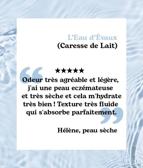 Lait corporel - Caresse de lait - L'Eau d'Evaux